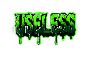 Useless